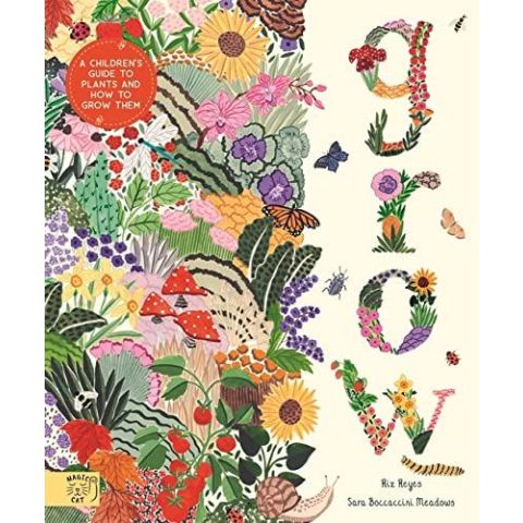 Grow: A First Guide To Plants